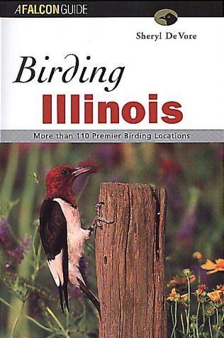 Beispielbild fr Birding Illinois (Falcon Guides Birding) zum Verkauf von Nealsbooks