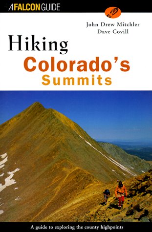 Beispielbild fr Hiking Colorado's Summits zum Verkauf von Better World Books