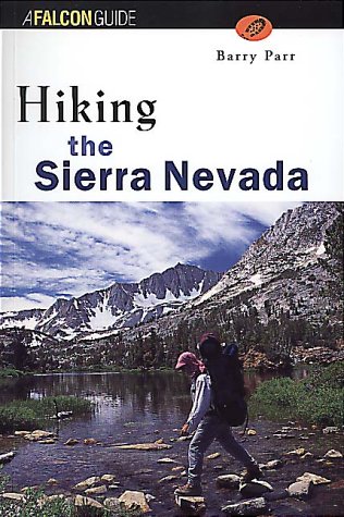 Beispielbild fr Hiking the Sierra Nevada (Hiking Guides) zum Verkauf von HPB-Ruby