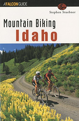 Stock image for Mountain Biking Idaho (State Mountain Biking Series) for sale by SecondSale