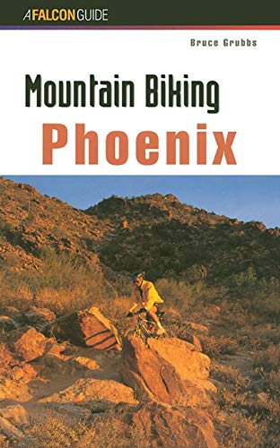 9781560447450: Mountain Biking Phoenix (Regional Mountain Biking Series)