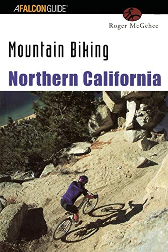 Beispielbild fr Mountain Biking Northern California (Regional Mountain Biking Series) zum Verkauf von AwesomeBooks