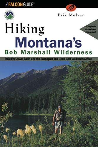 Imagen de archivo de Hiking the Bob Marshall Country: Including Jewel Basin and the Scapegoat and Great Bear Wilderness Areas a la venta por First Choice Books
