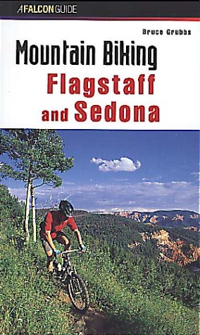 Stock image for Mountain Biking Flagstaff and Sedona (Regional Mountain Biking Series) for sale by Nathan Groninger