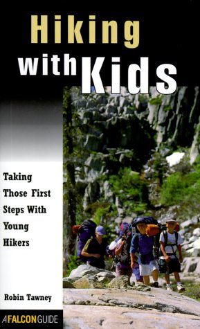 9781560448167: Hiking With Kids : Taking Those 1st Steps With Young Hikers