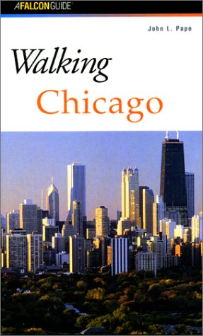 Beispielbild fr Walking Chicago (Falcon Guides Walking) zum Verkauf von Wonder Book