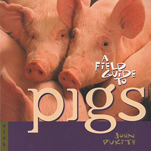 9781560448778: A Field Guide to Pigs