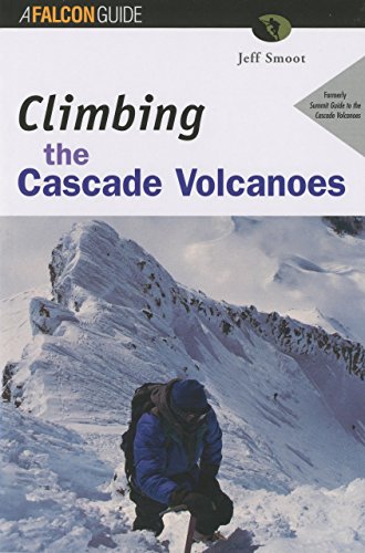 Imagen de archivo de Climbing the Cascade Volcanoes a la venta por Better World Books: West