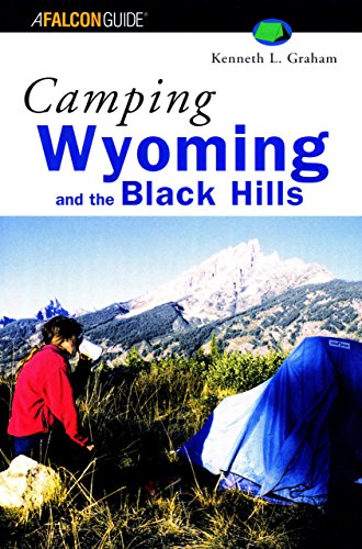 Imagen de archivo de Camping Wyoming and the Black Hills (Regional Camping Series) a la venta por SecondSale