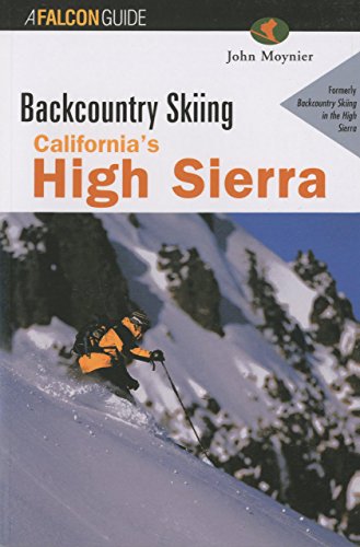 Beispielbild fr Backcountry Skiing California's High Sierra zum Verkauf von Better World Books: West