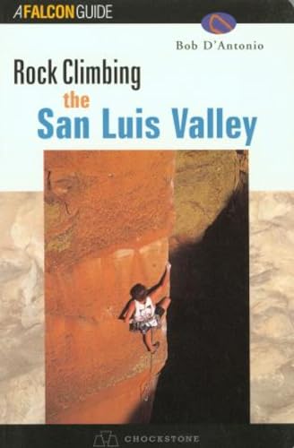 Imagen de archivo de Rock Climbing the San Luis Valley a la venta por ThriftBooks-Atlanta