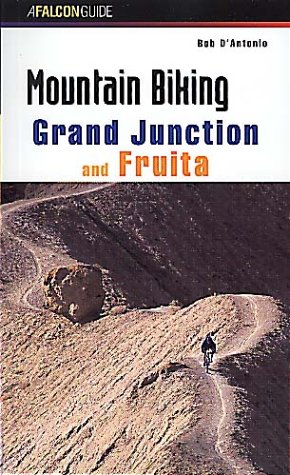 9781560449454: Mountain Biking Grand Junction and Fruita [Lingua Inglese]