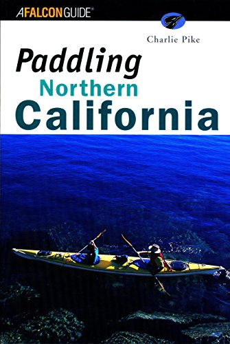 9781560449683: Paddling Northern California