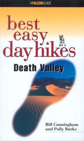 Best Easy Day Hikes Death Valley (9781560449775) by Cunningham, Polly; Burke, Polly
