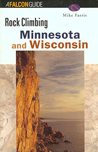 9781560449843: Rock Climbing Minnesota and Wisconsin (Falcon Guide)