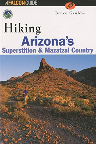 Stock image for Hiking Arizona's Superstition and Mazatzal Country (Regional Hiking Series) for sale by HPB Inc.