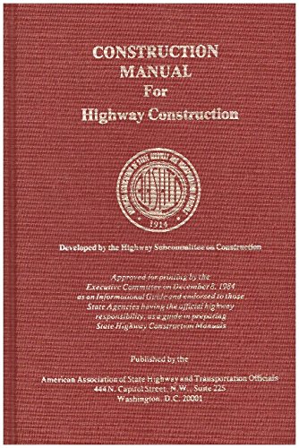Construction Manual for Highway Construction (Cm-4) (9781560510024) by American Association Of State Highway And Transportation Officials