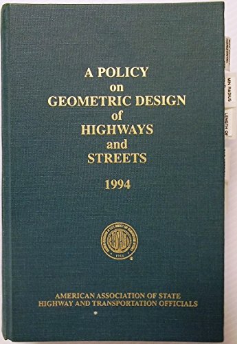 A Policy on Geometric Design of Highways and Streets (9781560510680) by American Association Of State Highway