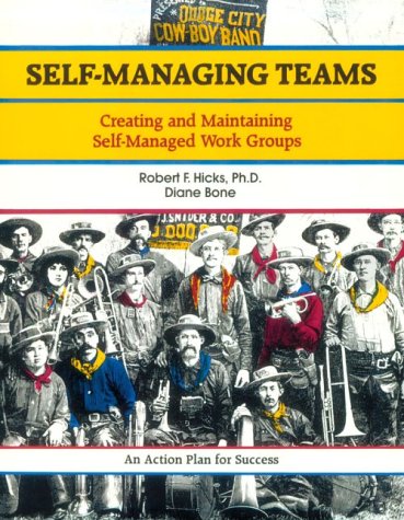 9781560520009: Self-Managing Teams: Creating and Maintaining Self-Managed Work Groups (The Fifty-Minute Series)