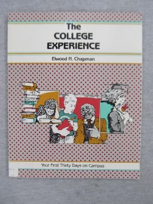 Imagen de archivo de The College Experience : Your First Thirty Days on Campus (Fifty-Minute Ser.) a la venta por The Warm Springs Book Company