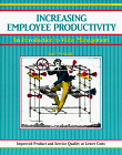 Stock image for Increasing Employee Productivity: An Introduction to Value Management for sale by SecondSale