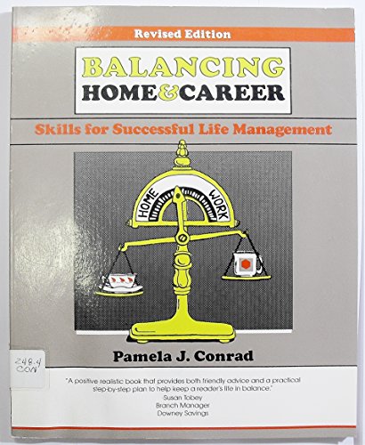 Imagen de archivo de Balancing Home & Career: Skills for Successful Life Management a la venta por HPB-Ruby