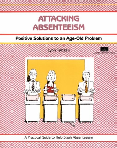 Stock image for Crisp: Attacking Absenteeism: Positive Solutions to an Age-Old Problem for sale by Orion Tech