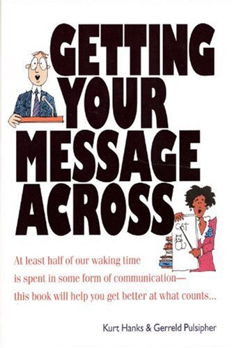 Stock image for Getting Your Message Across (Quick Read Series) for sale by Orion Tech