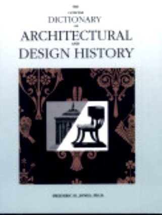 9781560520696: The Concise Dictionary of Architectural and Design History (Concise Dictionary Series)