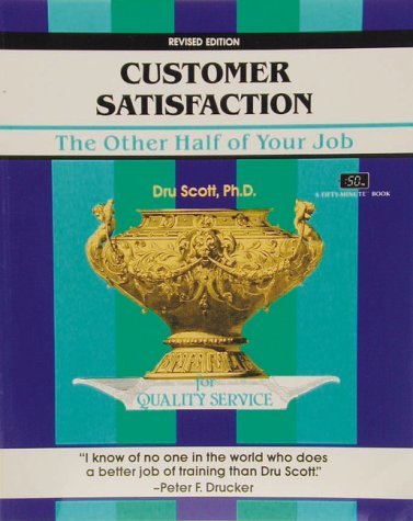 Beispielbild fr Customer Satisfaction: The Other Half of Your Job (A Fifty-Minute Series Book) zum Verkauf von Wonder Book