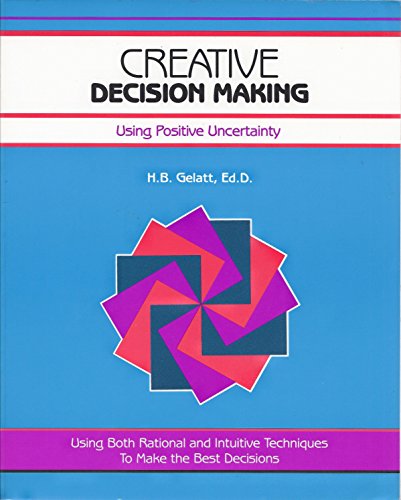 9781560520986: Creative Decision Making: Using Positive Uncertainty (50-Minute Series)