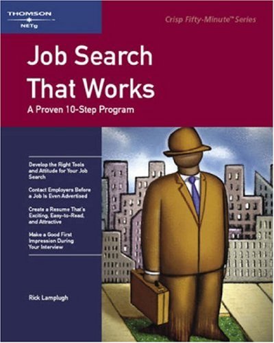9781560521051: Job Search That Works: A Proven 10-Step Program