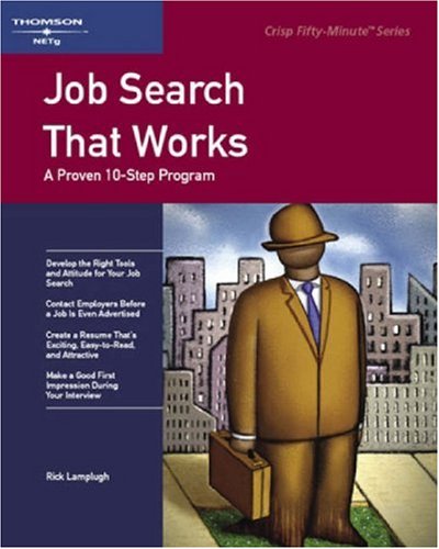 Stock image for Job Search That Works (Crisp Fifty-Minute Books) for sale by SecondSale