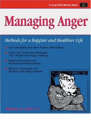 9781560521143: Managing Anger: Methods for a Happier and Healthier Life