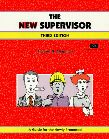 Beispielbild fr The New Supervisor : A Guide for the Newly Promoted zum Verkauf von Better World Books