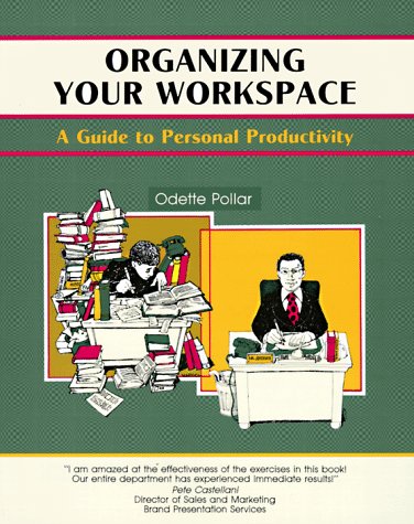 Imagen de archivo de Organizing Your Workspace : A Guide to Personal Productivity a la venta por Better World Books