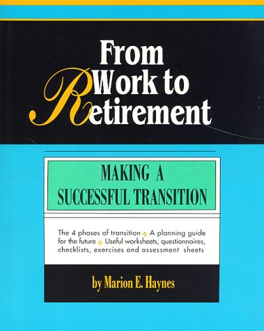 Stock image for From Work to Retirement for sale by ThriftBooks-Atlanta