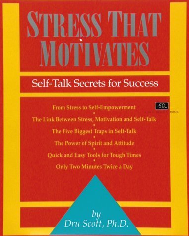 Beispielbild fr Stress that Motivates: Self-Talk Secrets for Success (The 50 Minute Series) zum Verkauf von Wonder Book