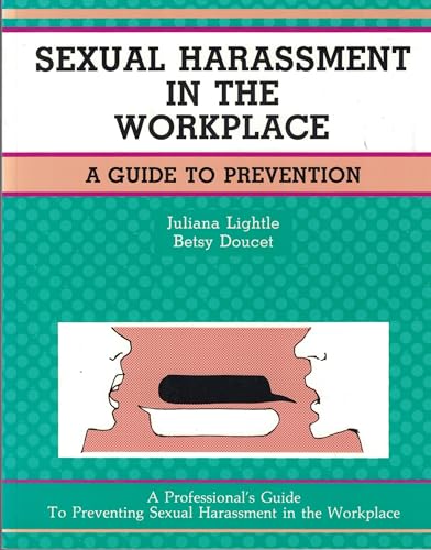 Beispielbild fr Sexual Harassment in the Workplace : A Guide to Prevention zum Verkauf von Better World Books: West