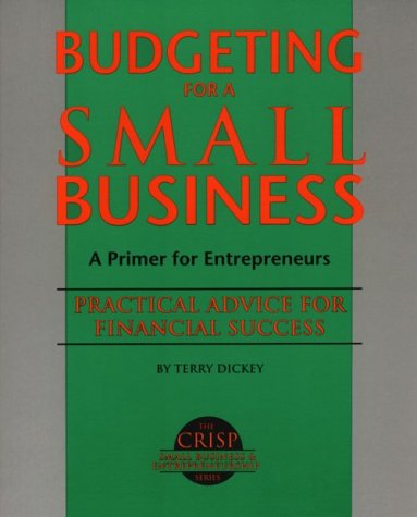 Beispielbild fr Budgeting for a Small Business: Practical Advice for Financial Success zum Verkauf von ThriftBooks-Dallas
