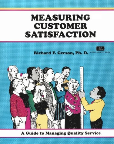 Stock image for Measuring Customer Satisfaction : A Guide to Managing Quality Service for sale by Better World Books: West