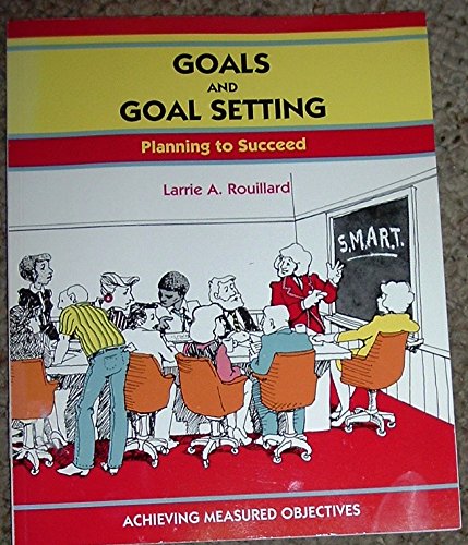 Imagen de archivo de Goals and Goal Setting (Fifty-Minute) a la venta por Half Price Books Inc.