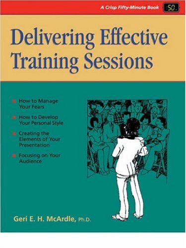 Stock image for Delivering Effective Training Sessions Techniques for Productivity (50 Minute Series) for sale by Decluttr