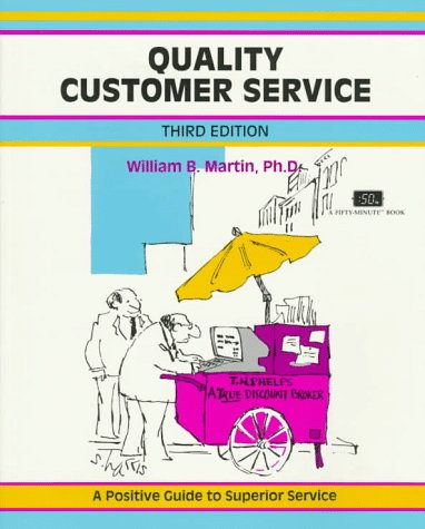 Imagen de archivo de Quality Customer Service: Third Edition (A Fifty Minute Series Book) a la venta por Wonder Book