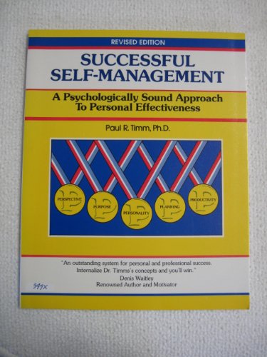 Imagen de archivo de Successful Self-Management : A Psychologically Sound Approach to Personal Effectiveness a la venta por Better World Books