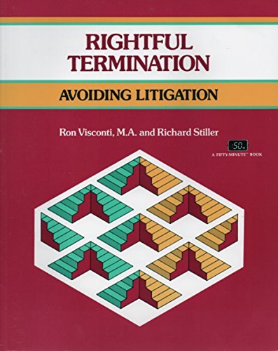 Beispielbild fr Rightful Termination: Avoiding Litigation (A Fifty-Minute Series Book) zum Verkauf von Wonder Book