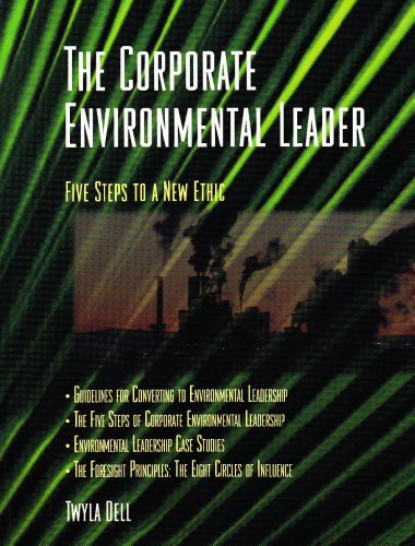 9781560522539: The Corporate Environmental Leader: Five Steps to a New Ethic (Crisp Professional Series)