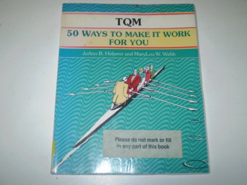 Beispielbild fr Crisp: TQM: 50 Ways to Make It Work for You (A Fifty-Minute Series Book) zum Verkauf von Wonder Book