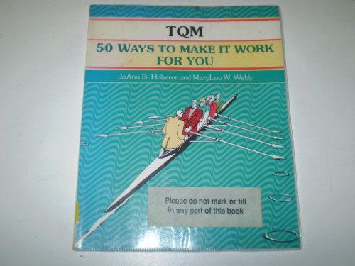 Stock image for TQM - 50 Ways to Make It Work for You for sale by Better World Books