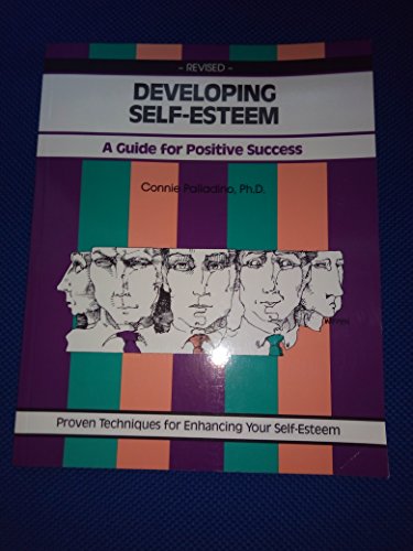 Beispielbild fr Developing Self-Esteem: A Guide for Positive Success (Fifty-Minute S.) zum Verkauf von WorldofBooks